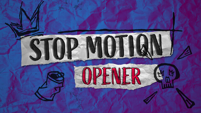 Stop Motion Opener