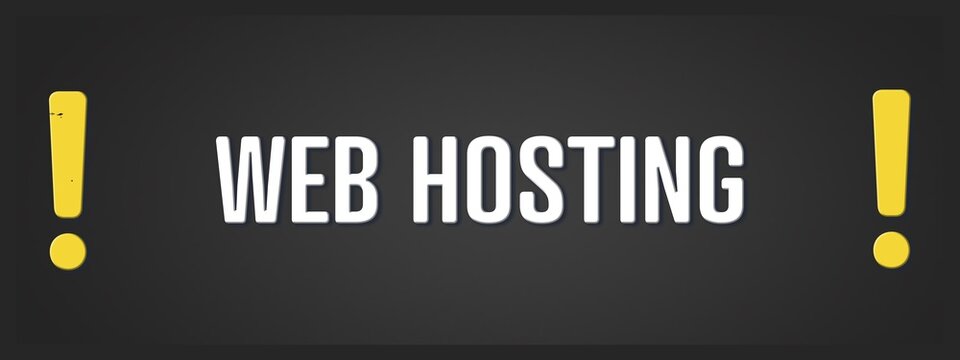 Web Hosting. A blackboard with white text. Illustration with grunge text style.