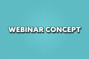 Webinar Concept. A Illustration with white text isolated on light green background.