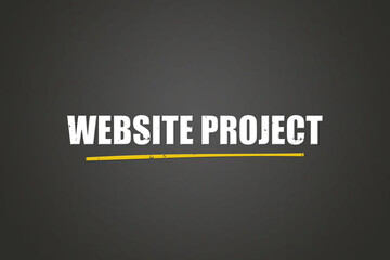 Website Project. A blackboard with white text. Illustration with grunge text style.