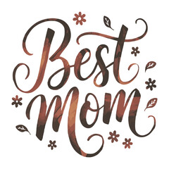 Best Mom Typography vector Illustration 