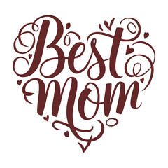 Best Mom Typography vector Illustration 