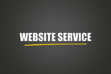Obraz premium Website Service. A blackboard with white text. Illustration with grunge text style.