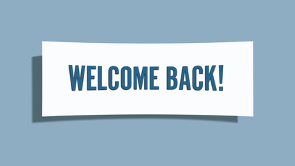 Welcome Back. A card isolated on blue background.