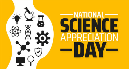 National Science Appreciation Day background banner or poster design template. observed every year in March. Holiday concept. Use to any Template, card, poster, placard, template.