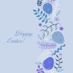 Easter. Blue and violet decorative eggs, floral patterns, leaves, and branches on a light blue background. Elegant seasonal greeting card with soft pastel hues.