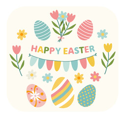 Cute Easter greeting card. Spring flowers, painted Easter eggs, colorful festive garland and text Happy Easter. Easter theme in pastel colors. Flat vector illustration	