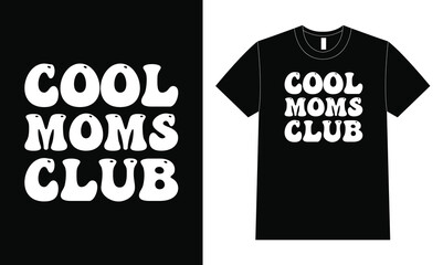 Cool Moms Club - Trendy Retro Groovy Mom Design