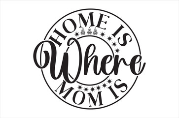 mom svg- Mother's Day T-shirt and svg design, mom lettering typography, Symbol of love on white background.