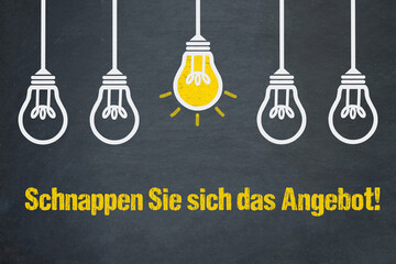 Schnappen Sie sich das Angebot!