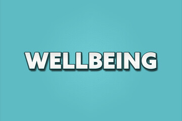 Wellbeing. A Illustration with white text isolated on light green background.