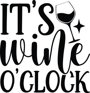 It's wine o'clock SVG