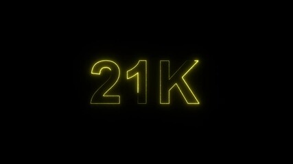 Glowing neon line with 20k Ultra HD video technology icon isolated on black background 21K subscribers modern animation banner design
