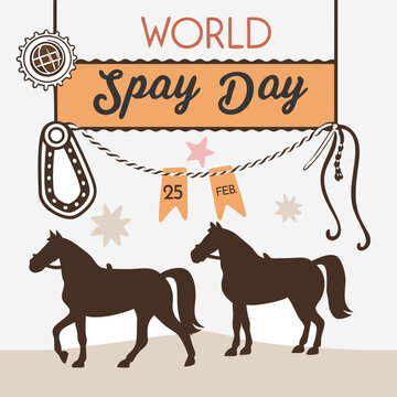 Vector illustration theme: World Spay Day which is celebrated every year during February. Commemorative design with the silhouette of horses
