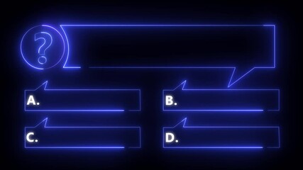 Question and test menu choice quiz show question and answers with option. Quiz Neon Line Animation with option selection on black background.