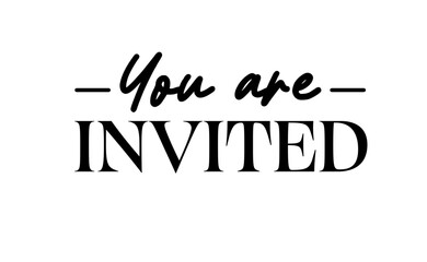 You are invited, elegant text design for invitations.