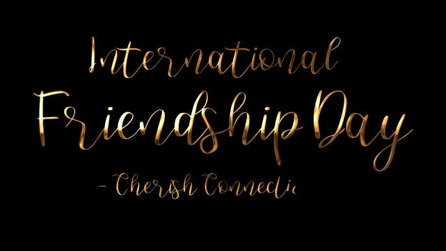 Golden text graphic for international friendship day. Golden text graphic to celebrate International Friendship Day, suitable for social media posts, greeting cards, or event invitations