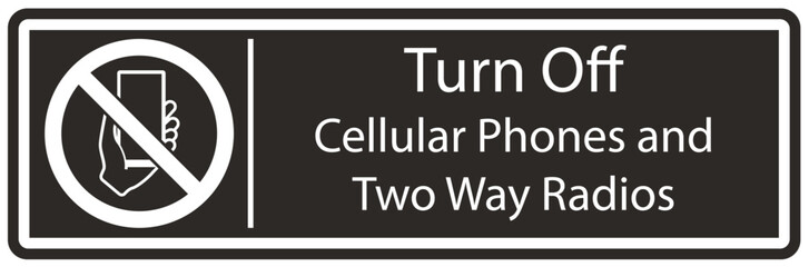 Obraz premium No cellular phone allowed sign turn off cellular phones and two way radios