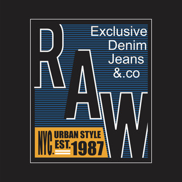 RAW dnm jeans design typography vector illustration