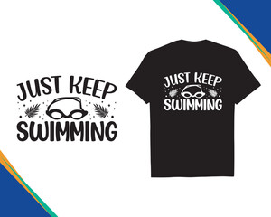 Just Keep Swimming - decorative with ornament SVG typography Summer Beach black t-shirt design holiday concept art, Silhouette