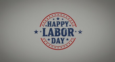 Distressed Labor Day graphic - Honoring workers' contributions - Holiday greeting card