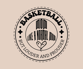 Basketball Mom All Day Every T Shirt Design, Cute T-shirt Design