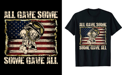 All Gave Sonme, Some Gave All Vector Art T-shirt Design