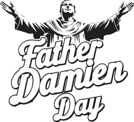 Father Damien Day T-shirt design, Happy Father Damien Day with 3d text effects