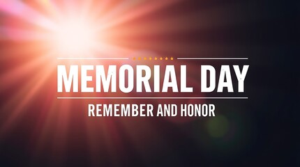 Patriotic Memorial Day Background with "Memorial Day Remember and Honor" Text and American Flag Tribute