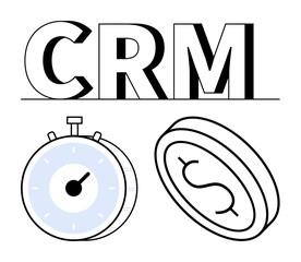 CRM text above a stopwatch and dollar coin, symbolizing customer relationship strategies, time efficiency, and financial management. Ideal for business, efficiency, productivity, marketing, sales