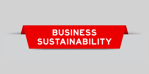 Red color inserted label with word business sustainability on gray background