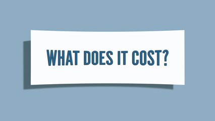What does it cost. A card isolated on blue background.