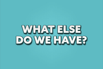 What else do we have.. A Illustration with white text isolated on light green background.