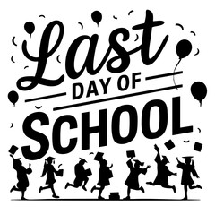 Last day of school quote svg