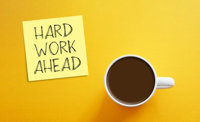 Hard work ahead is shown using the text