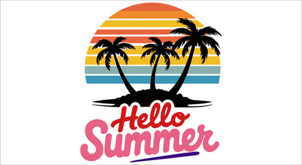 Obraz premium Hello summer sunset with palm tree island vector, Retro tropical sunset with palm trees and hello summer typography, Vintage beach sunset with palm tree silhouettes and hello summer text