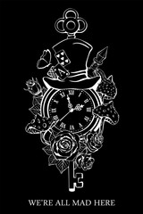 Alice in Wonderland poster, greeting card. Hat, playing cards, pocket watch and key, roses, mushroom and poison on white background. We are all mad here