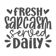 Sarcastic Saying SVG Design
