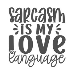 Sarcastic Saying SVG Design