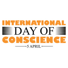 international day of conscience 5 april banner, t-shirt design vector