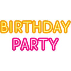 Happy Birthday Party Neon Sign. Vector Illustration of B-day Celebration. Holiday Text Quote. 