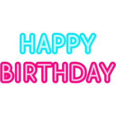 Happy Birthday Neon Sign. Vector Illustration of B-day Celebration. Holiday Text Quote. 