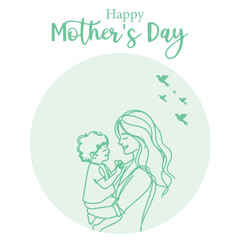 Mother holding a Baby in her hands. Happy mother's day banner. Happy Mother`s Day Greeting Card. Happy Mother Day Artwork. Motherhood In Simple Flat Illustration Style.