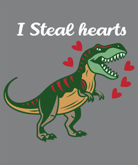 Funny t-rex say i steal hearts for t-shirt design.