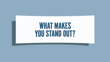 What makes you stand out.. A card isolated on blue background.
