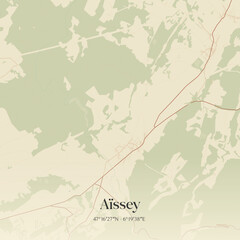 Obraz premium Vintage map of Aïssey, France.