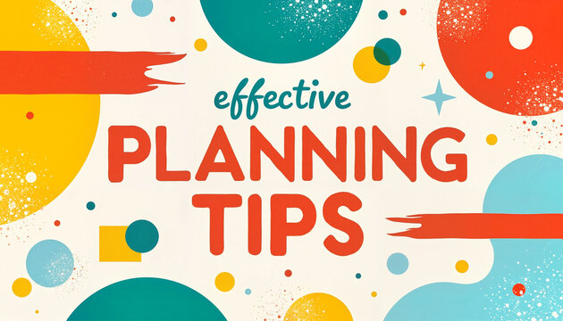 Effective planning tips in colorful design