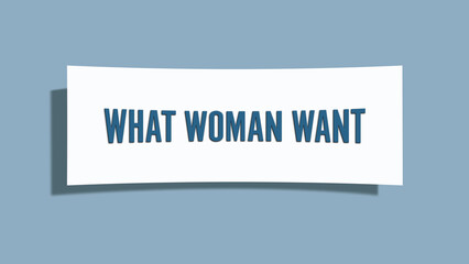 What woman want. A card isolated on blue background.