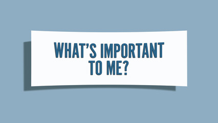 What’s important to me. A card isolated on blue background.