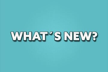 What’s New. A Illustration with white text isolated on light green background.